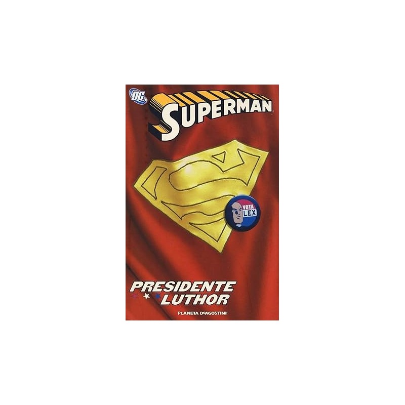 SUPERMAN PRESIDENTE LUTHOR