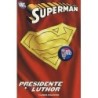 SUPERMAN PRESIDENTE LUTHOR