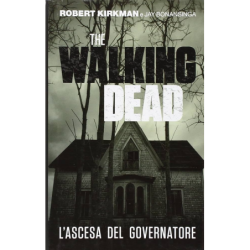 THE WALKING DEAD L'ASCESA DEL GOVERNATORE - THE WALKING DEAD ROMANZO 1